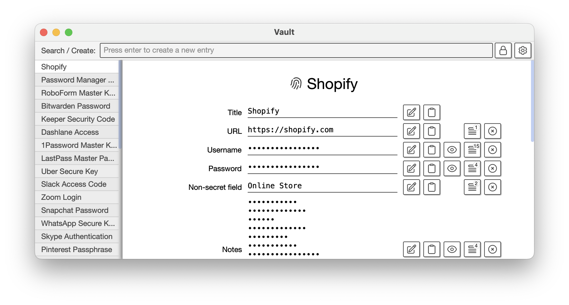 A screenshot of the home screen showing an entry named Shopify with six fields. Each field has buttons at the end and some fields are secret and show dots instead of their content.